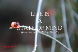 life is a state of mind